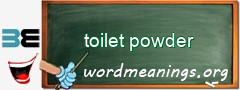 WordMeaning blackboard for toilet powder